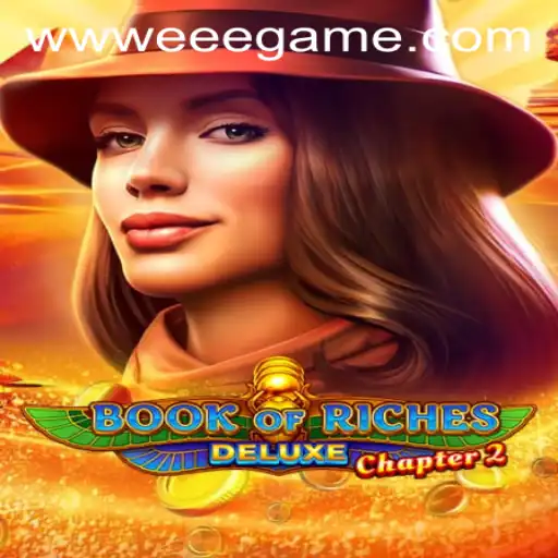 Exploring the Book of Riches Deluxe Chapter 2: A Gamer's Adventure with EEEGame PH Login